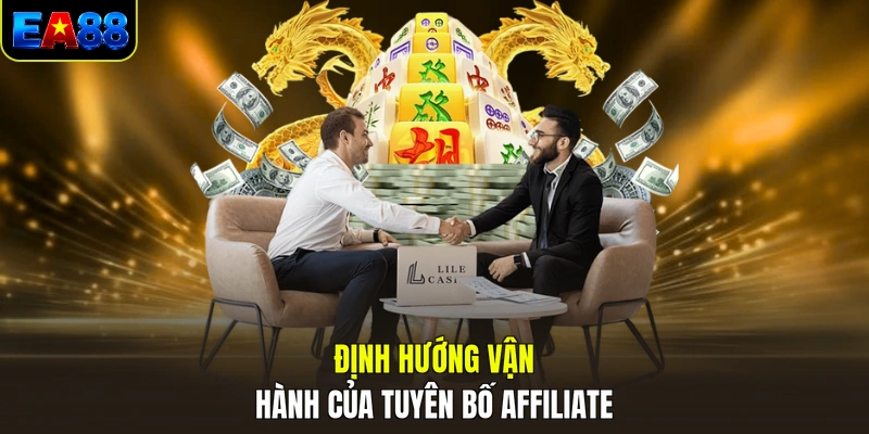 dinh huong van hanh cua tuyen bo affiliate dinh huong van hanh cua tuyen bo affiliate
