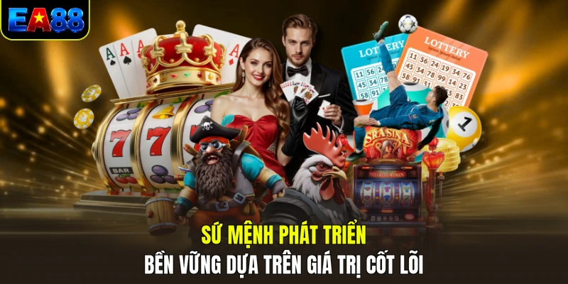 su menh phat trien ben vung dua tren gia tri cot loi su menh phat trien ben vung dua tren gia tri cot loi