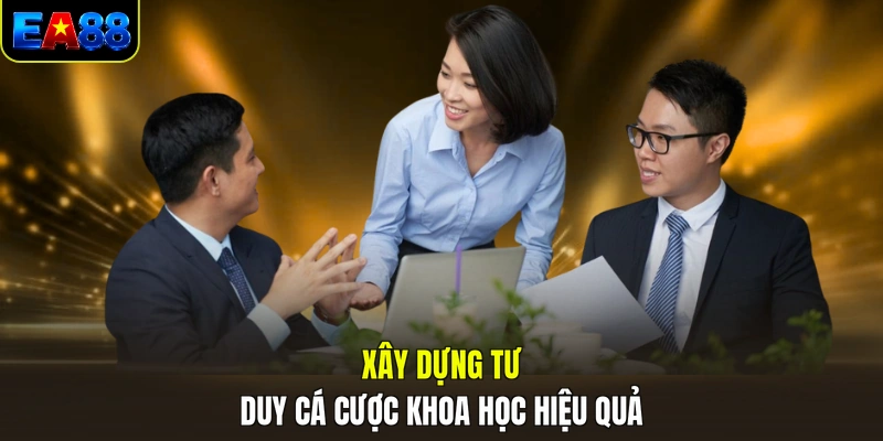 xay dung tu duy ca cuoc khoa hoc hieu qua xay dung tu duy ca cuoc khoa hoc hieu qua